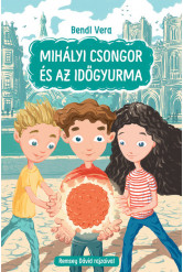 Mihályi Csongor és az időgyurma