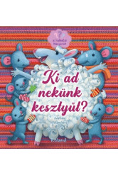 Ki ad nekünk kesztyűt? - Kíváncsi kisegerek