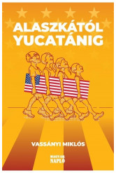 Alaszkától Yucatánig