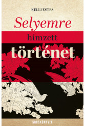 Selyemre hímzett történet - Sorskönyvek