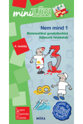 Nem mind 1 - Matematikai gondolkodást fejlesztő feladatok 4. osztály /MiniLÜK
