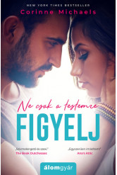 Ne csak a testemre figyelj