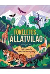 Tökéletes állatvilág - 300 csodás faj a bolhától az elefántig