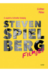 Steven Spielberg filmjei - A cápától a Schindler listájáig