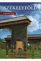Székelyföld - A legendák nyomában