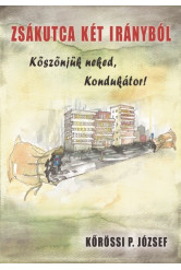 Zsákutca két irányból - Köszönjük neked Kondukátor!