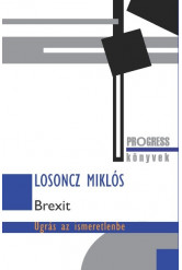 Brexit - Ugrás az ismeretlenbe