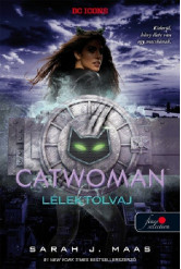 Catwoman - Macskanő: Lélektolvaj /DC legendák 1.