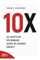 10X - Az egyetlen különbség siker és kudarc között