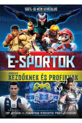 E-sportok - Útmutató kezdőknek és profiknak