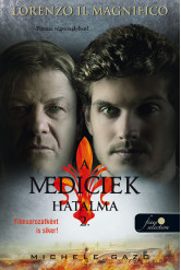 Lorenzo Il Magnifico - A Mediciek hatalma 2. - Firenze végveszélyben!