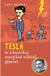 Tesla és a kozmikus energiával működő gépezet
