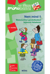 Nem mind 1 - Matematikai gondolkodást fejlesztő feladatok 3. osztály /MiniLÜK