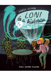 Loni és a kísértetek