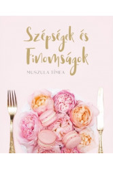 Szépségek és finomságok