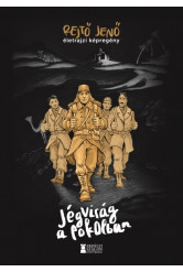 Jégvirág a pokolban - Rejtő Jenő: életrajzi képregény