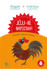 Jöjj ki, napocska! - Játékok, versek, dalok bölcsődéseknek - Ringató antológia (új kiadás)