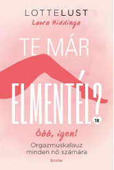 Te már elmentél? - Orgazmuskalauz minden nő számára