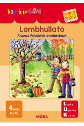 Lombhullató - Alapozó feladatok óvodásoknak /Bambino LÜK