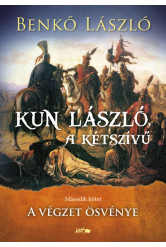 Kun László, a kétszívű II. - A végzet ösvénye