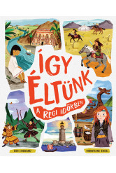 Így éltünk a régi időkben