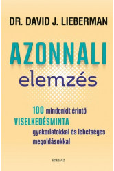 Azonnali elemzés - 100 mindenkit érintő viselkedésminta gyakorlatokkal és lehetséges megoldásokkal