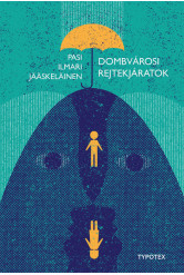Dombvárosi rejtekjáratok - Typotex Világirodalom