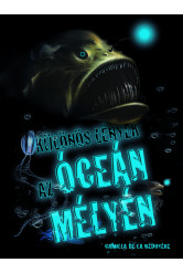 Különös lények az óceán mélyén