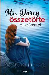Mr. Darcy összetörte a szívemet