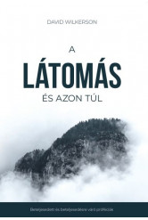 A látomás és azon túl