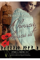 A hosszú, hosszú út - Otthon és a fronton, 1917