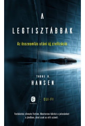 A legtisztábbak - Az összeomlás utáni új civilizáció