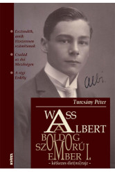 Wass Albert, a boldog szomorúember I.