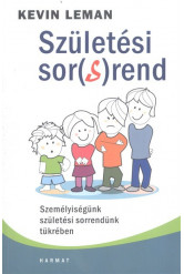 Születési sor(s)rend - Személyiségünk születési sorrendünk tükrében