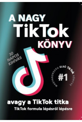 A Nagy TikTok könyv - avagy a TikTok titka