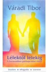 Lélektől lélekig /A harmónikus párkapcsolat titkai