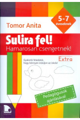 Sulira fel! Extra 5-7 éveseknek /Hamarosan csengetnek!