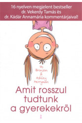 Amit rosszul tudtunk a gyerekekről