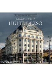 Hült Dezső - Az építészet mesterei