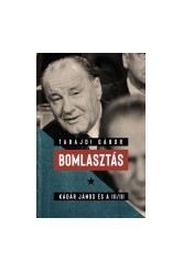 Bomlasztás - Kádár János és a III/III. (e-könyv)