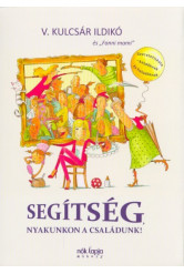 Segítség, nyakunkon a családunk!