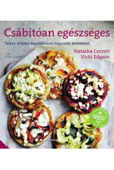 Csábítóan egészséges /Teljes értékű táplálkozás lúgosító ételekkel