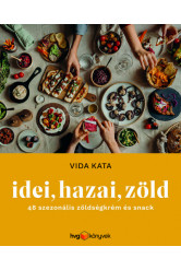 Idei, Hazai, Zöld - 48 szezonális zöldségkrém és snack