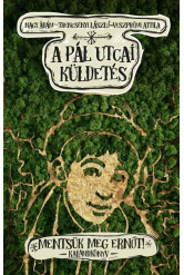 A Pál utcai küldetés - Mentsük meg Ernőt!