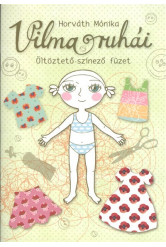 Vilma ruhái /Öltöztető-színező füzet