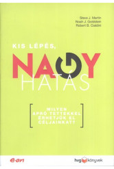 Kis lépés, nagy hatás /Milyen apró tettekkel érhetjük el céljainkat?