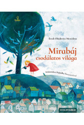 Mirabáj csodálatos világa