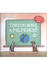 Torzon Borz, a felfedező /Iskolaelőkészítő mesék