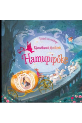 Hamupipőke - Klasszikusok kicsiknek