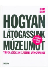 Hogyan látogassunk múzeumot - Tippek az igazán élvezetes látogatáshoz